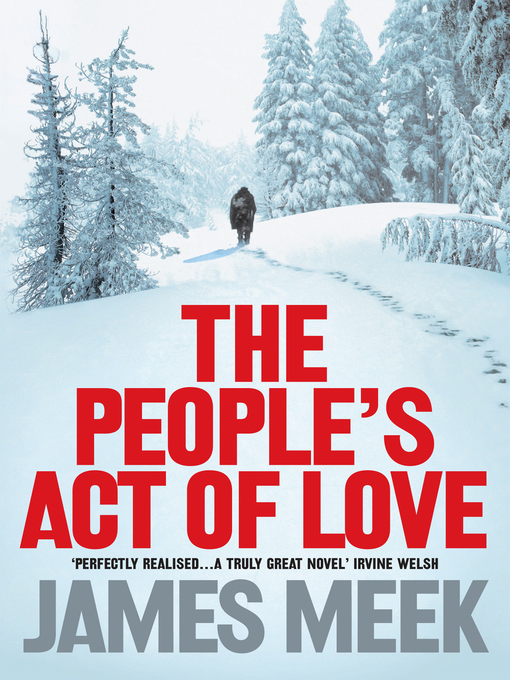 Title details for The People's Act of Love by James Meek - Available
